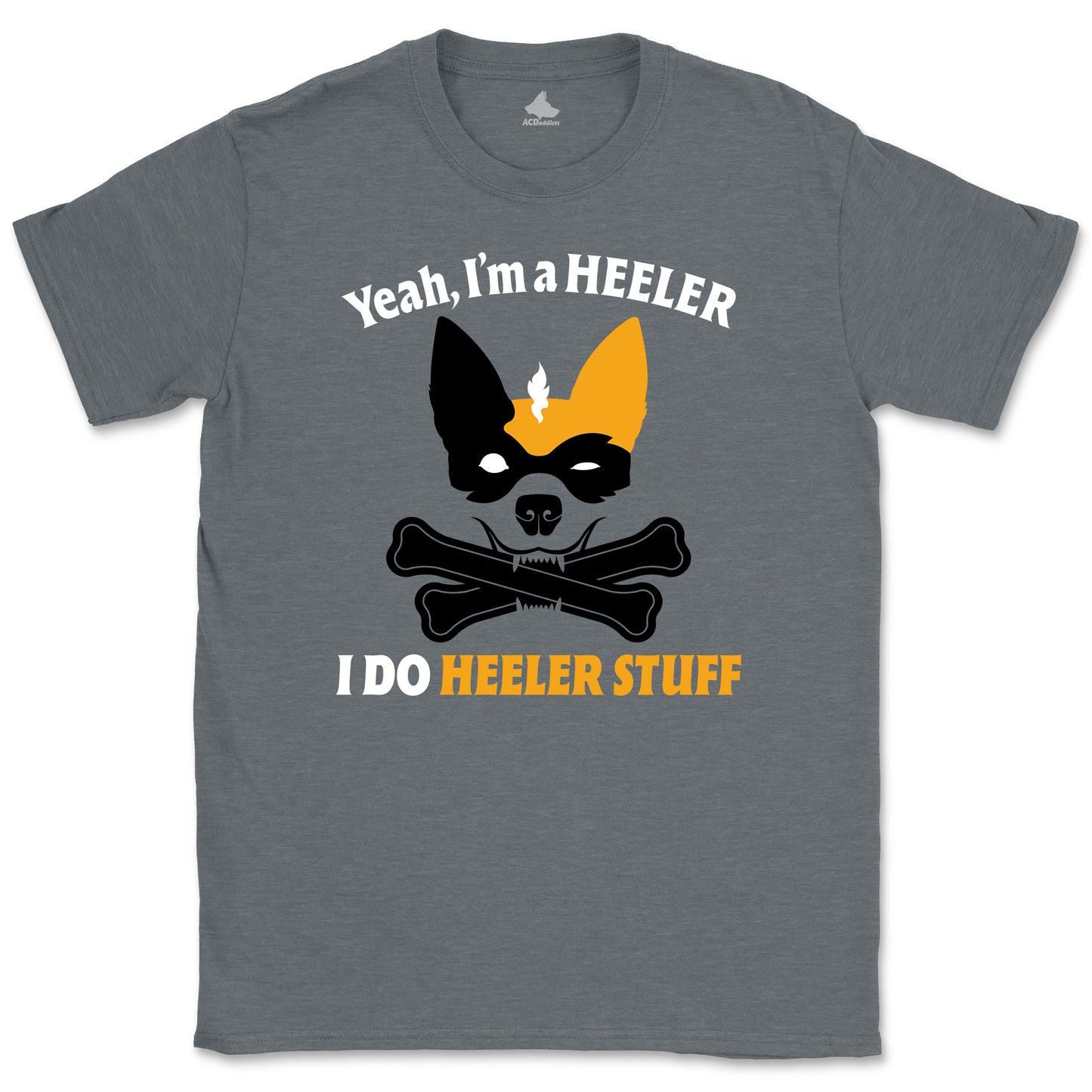 Yeah, I Do Heeler Stuff T-Shirt