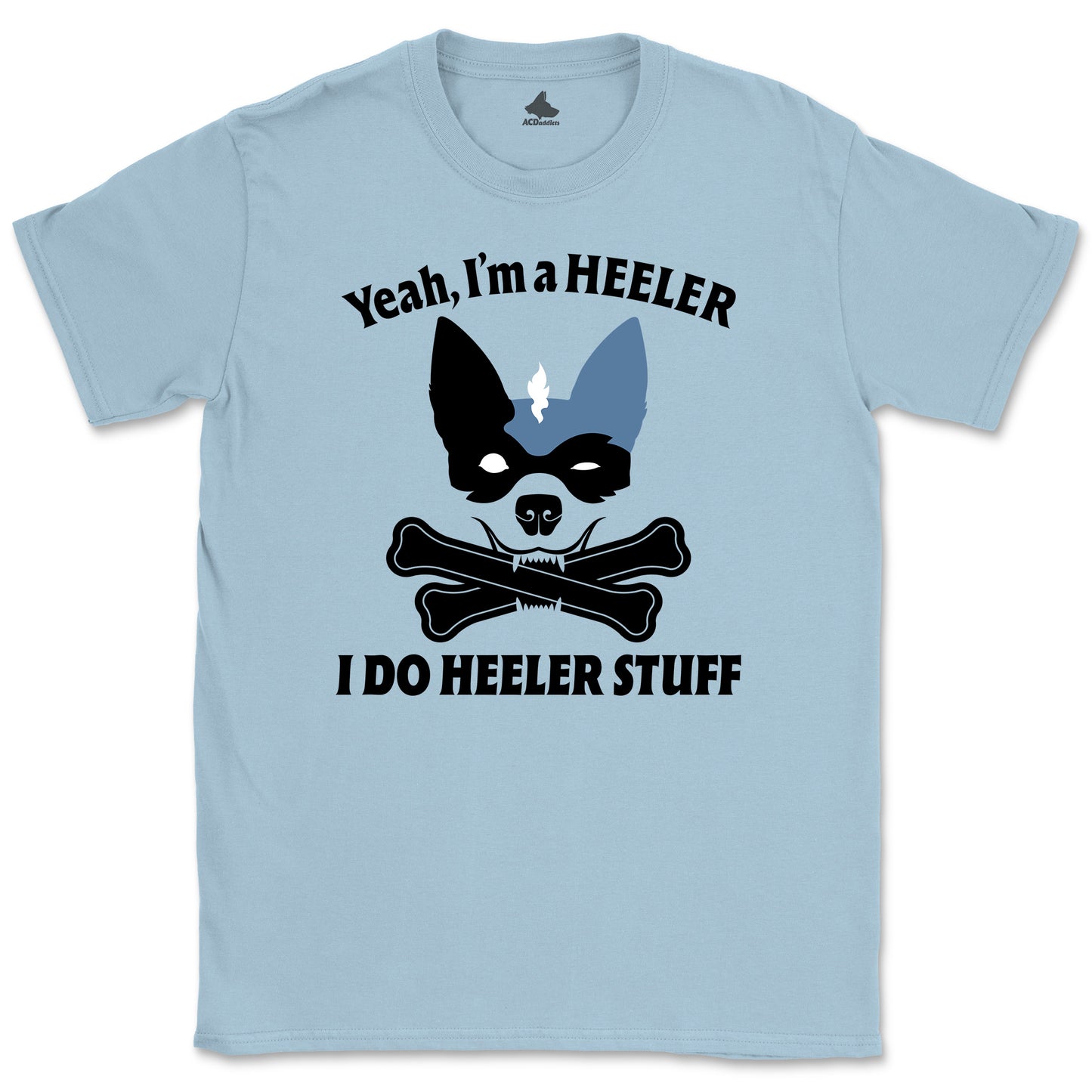 Yeah, I Do Heeler Stuff T-Shirt
