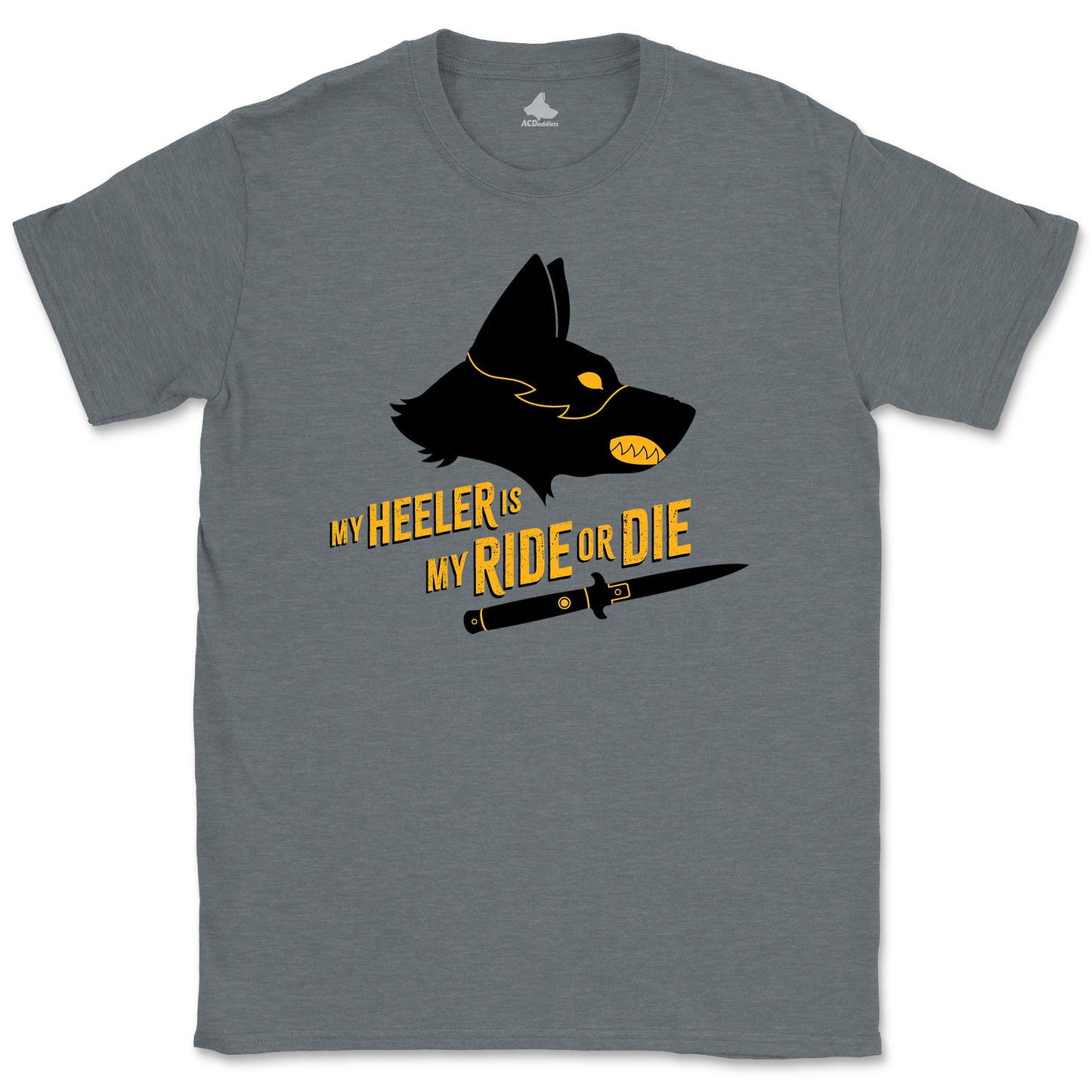 Ride Or Die Heeler T-Shirt