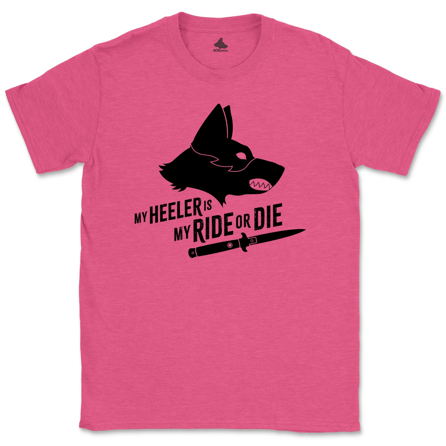Ride Or Die Heeler T-Shirt