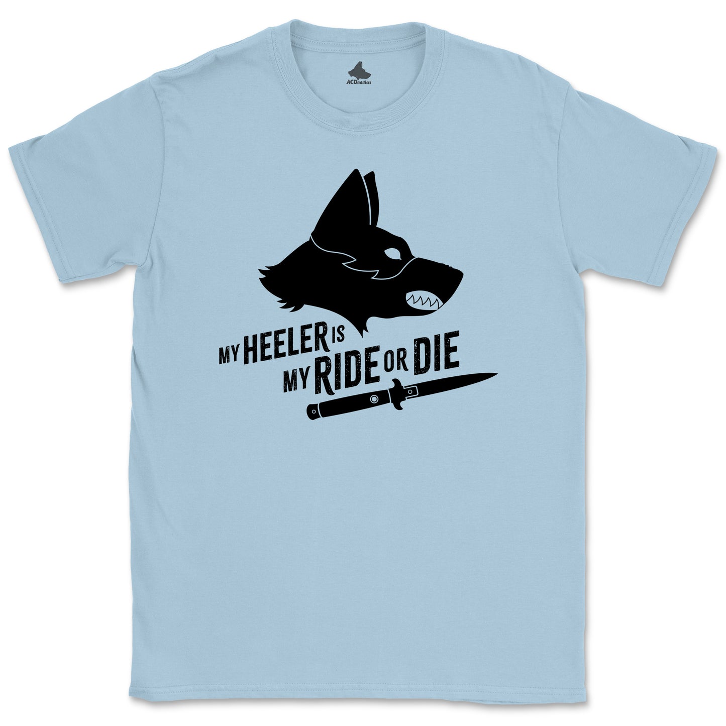 Ride Or Die Heeler T-Shirt