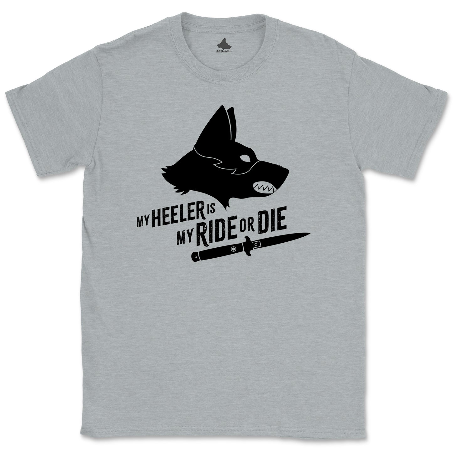 Ride Or Die Heeler T-Shirt