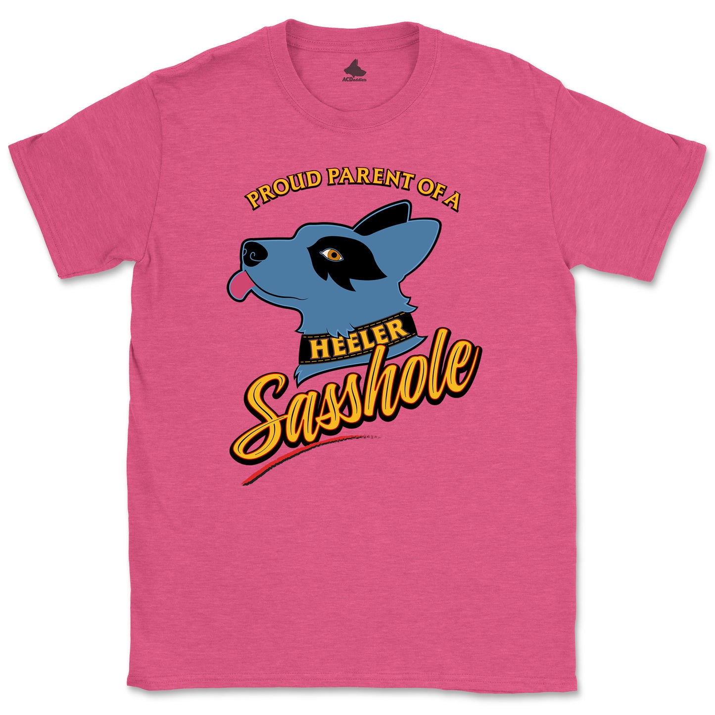 Blue Heeler Sasshole T-Shirt