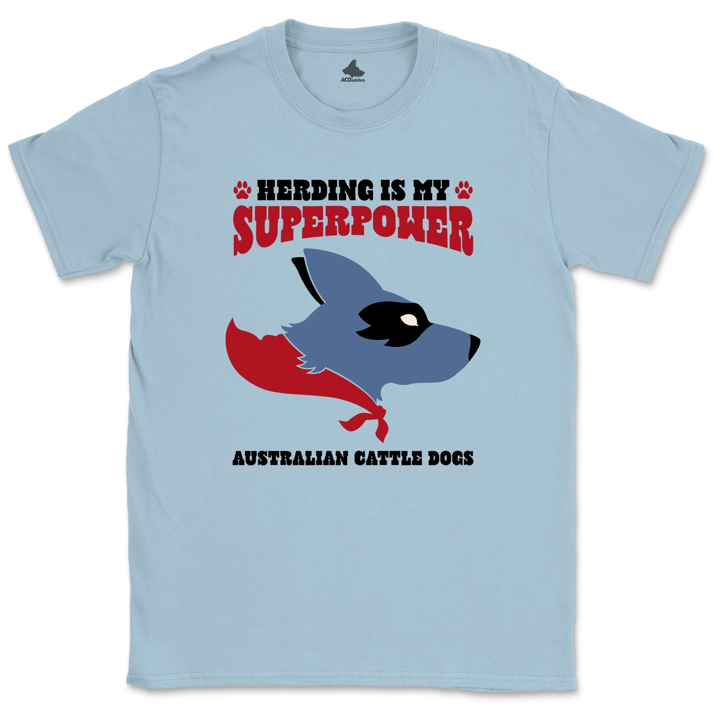 Herding Superpower T-shirt