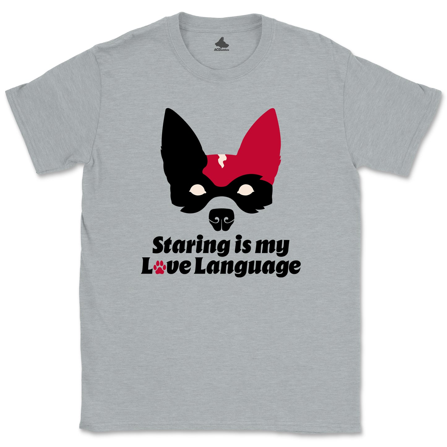 Red Heeler Love Language T-Shirt