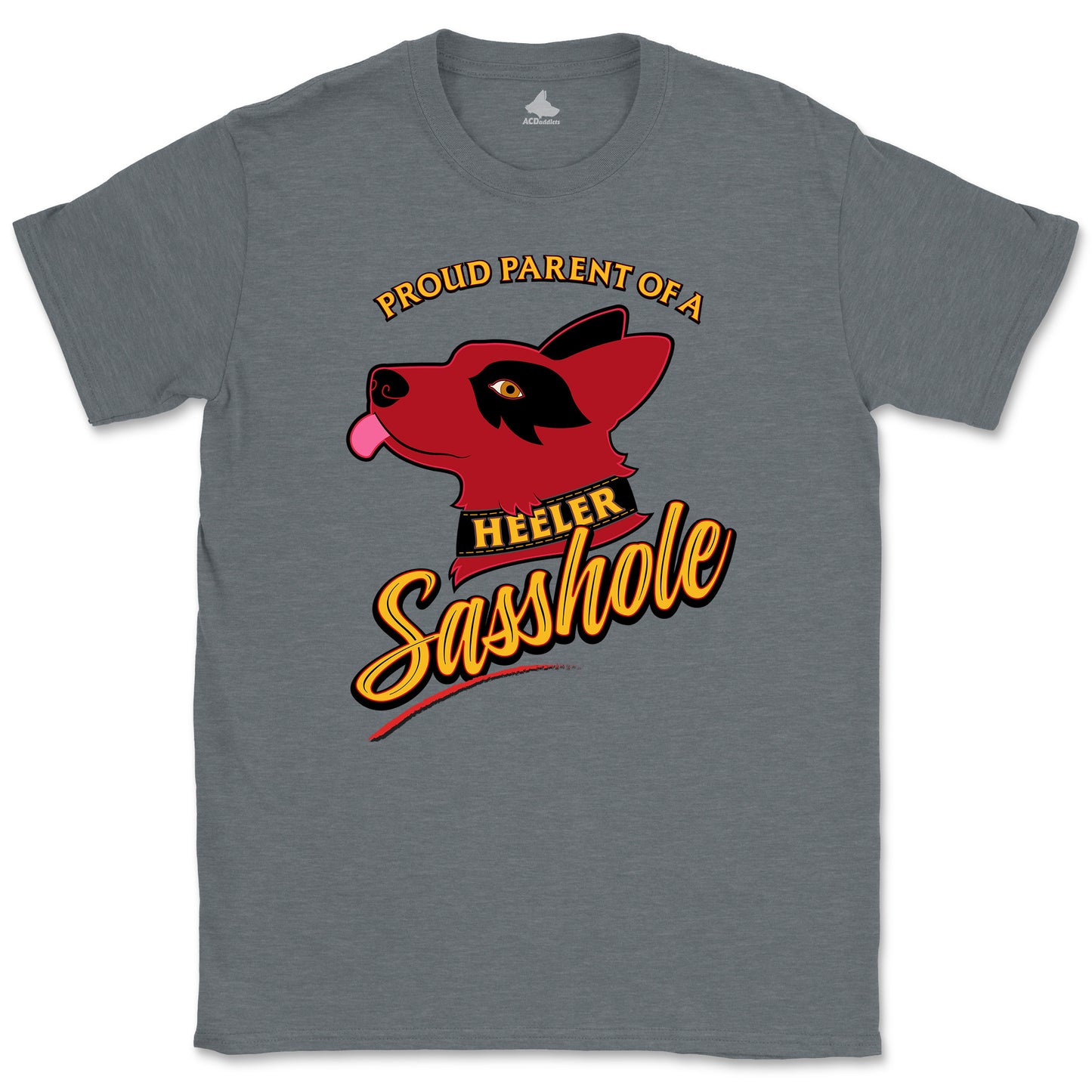 Red Heeler Sasshole T-Shirt