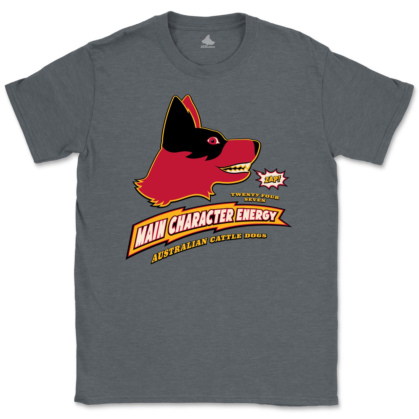 Main Character Energy Red Heeler T-Shirt