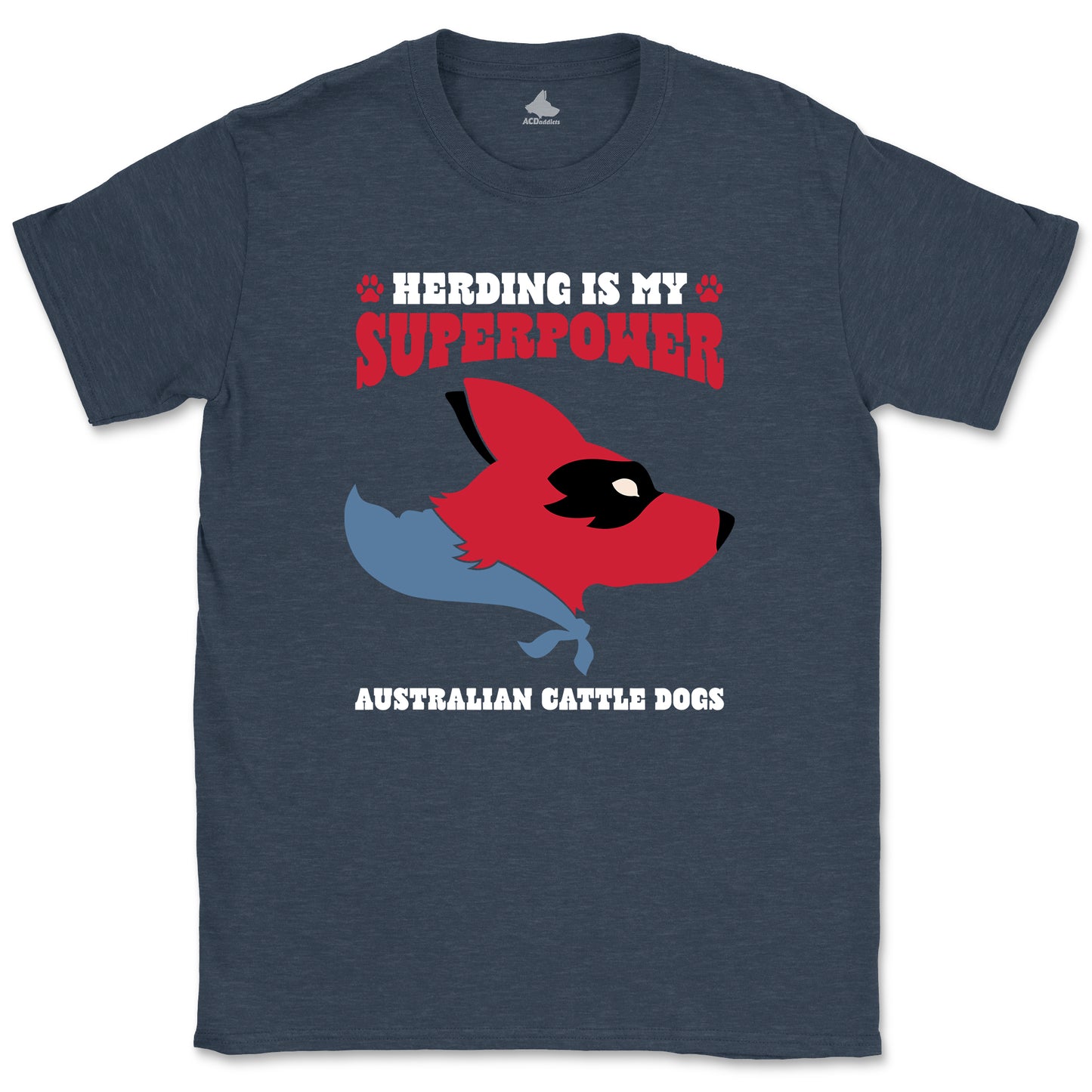 Red Heeler Herding Superpower T-Shirt