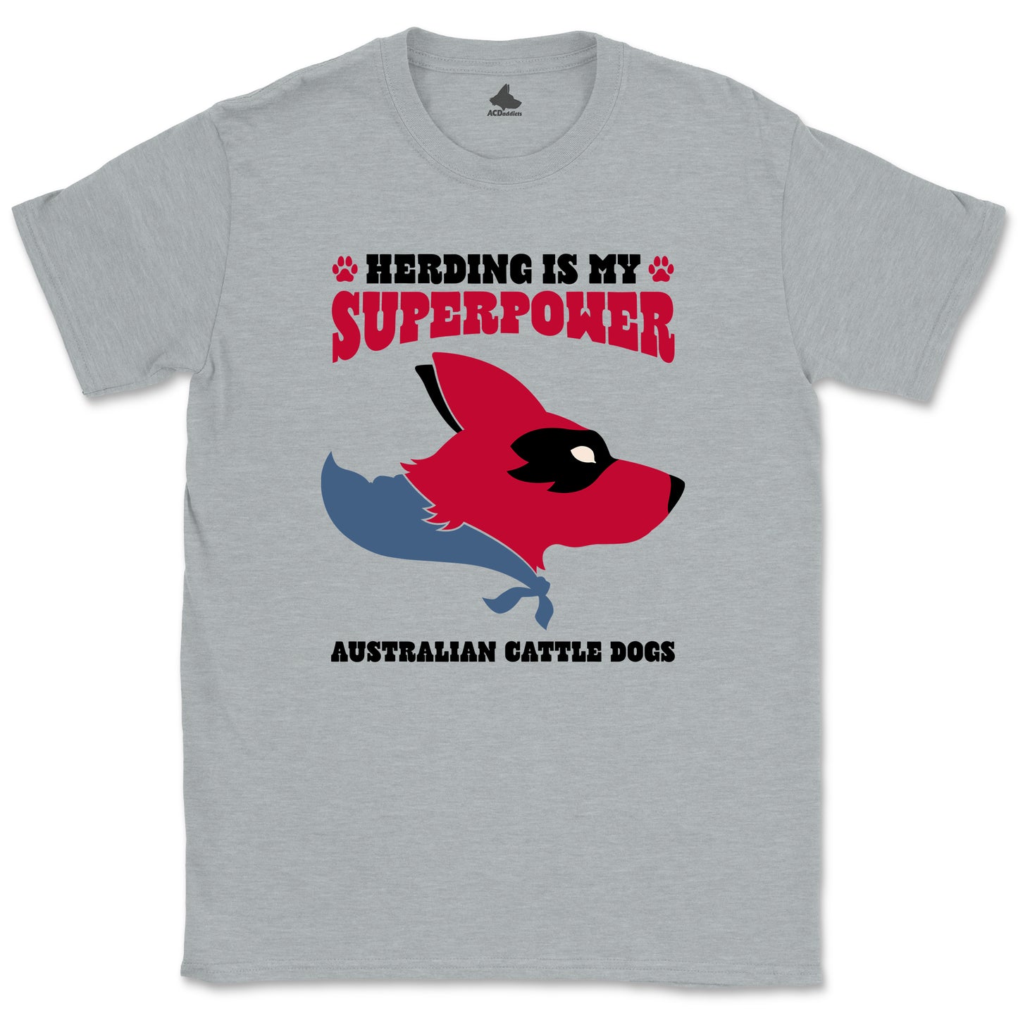 Red Heeler Herding Superpower T-Shirt